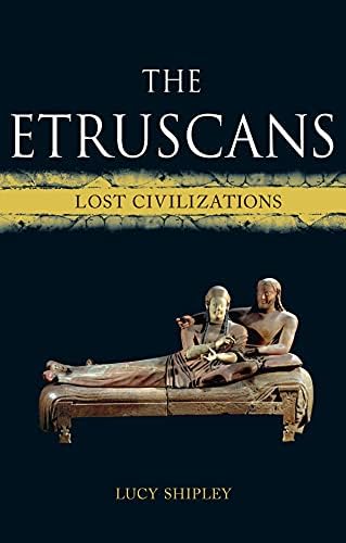 The Etruscans: Lost Civilizations Hardcover – October 15, 2017