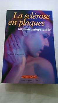 Paperback La sclérose en plaques : Un guide indispensable [French] Book