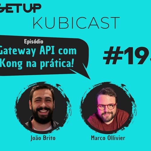 #193 - Gateway API com Kong na pr&aacute;tica! Podcast Por  arte de portada