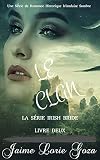 LE CLAN: Une Série de Romance Historique Irlandaise Sombre (LA MARIEE IRLANDAISE SOMBRE t. 2)