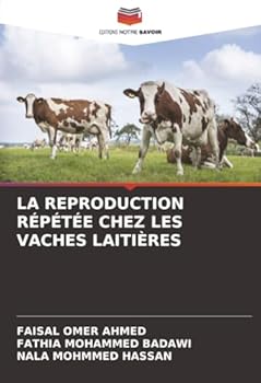 La Reproduction Répétée Chez Les Vaches Laitières (French Edition)