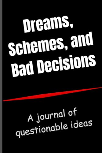 Dreams, Schemes, and Bad Decisions: Funny Office Notebook | Sarcastic Gift for Coworkers and Friends | Novelty Desk Accessory for Adults image 2