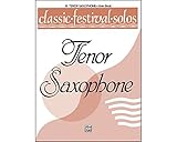  Classic Festival Solos, Ten Sax Vol 1 - Tenor Saxophone - Book