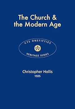 Paperback The Church & the Modern Age 2017 (CTS Onefifties) Book
