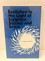 Evolution in the Light of Scripture, Science, and Sense B002T5U1EE Book Cover