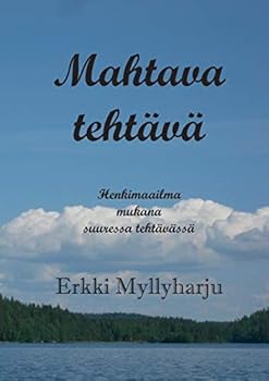 Paperback Mahtava tehtävä: Henkimaailma mukana suuressa tehtävässä [Finnish] Book