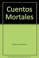 Cuentos Mortales 159388009X Book Cover