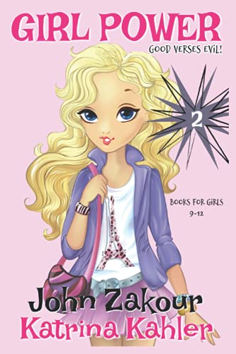 GIRL POWER: Book 2 - Good versus Evil!