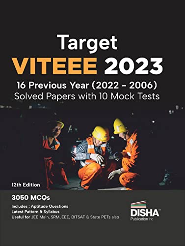 Target VITEEE 2023 - 16 Previous Year (2022 - 2006) Solved Papers with 10 Mock Tests 12th Edition Physics, Chemistry, Mathematics, & Quantitative Aptitude 3050 PYQs