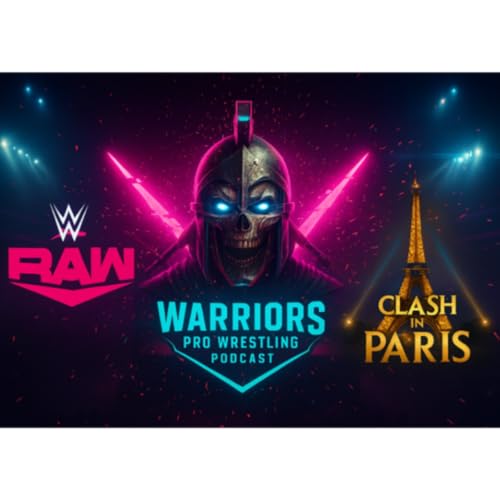 Lo que pasó en Monday Night Raw + Reseña completa de Clash in Paris | Warriors Pro Wrestling