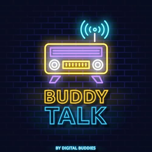 BUDDY TALK Podcast Por Digital Buddies arte de portada