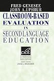 Classroom-Based Evaluation in Second Language Education (Cambridge Language Education)
