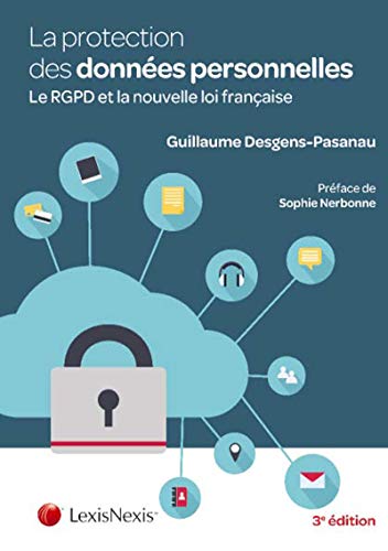 Télécharger La protection des données à caractère personnel. Le RGPD et la nouvelle loi française. PDF Ebook En Ligne