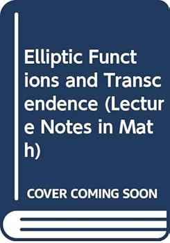 Paperback Elliptic Functions and Transcendence (Lecture Notes in Math) Book