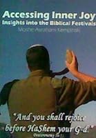 Accessing Inner Joy: Insights Into the Biblical Festivals B01F0SNFGM Book Cover