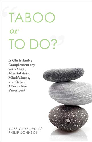 Taboo or to Do?: Is Christianity Complementary with Yoga, Martial