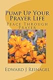 edwards pumpen  Pump Up Your Prayer Life