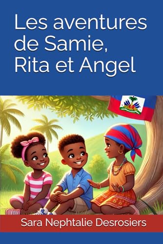 Les aventures de Samie, Rita et Angel (French Edition)
