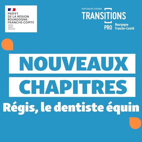 De directeur de structure sanitaire et social &agrave; technicien dentaire &eacute;quin, d&eacute;couvrez le parcours de R&eacute;gis