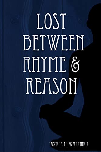 Lost Between Rhyme & Reason Paperback – November 23, 2012