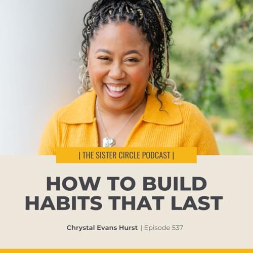 #537 – How to Build Habits That Last