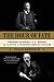 The Hour of Fate: Theodore Roosevelt, J.P. Morgan, and the Battle to Transform American Capitalism (English Edition)