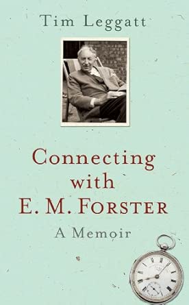 Connecting with E.M. Forster: A Memoir  book cover