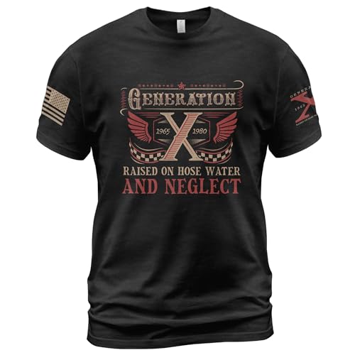 Gen X Shirts for Men, Generation X Tee Shirt, Gen X Raised On Hose Water and Neglect Shirt, Gen X T Shirt Women 1
