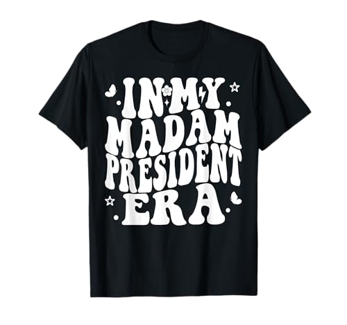 EN MI MADAM ERA PRESIDENTE Kamala Harris 47 Presidente Camiseta