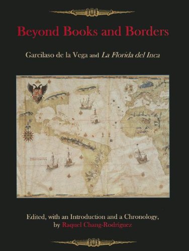 Beyond Books and Borders: Garcilaso de la Vega and