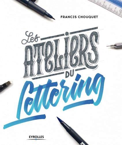 Télécharger Les ateliers du lettering Livre eBook France