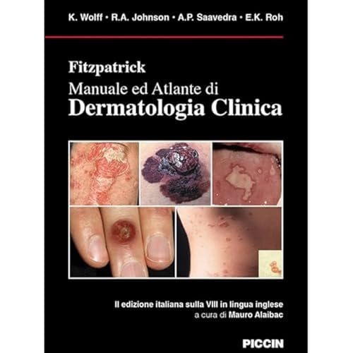 Fitzpatrick. Manuale ed atlante di dermatologia clin