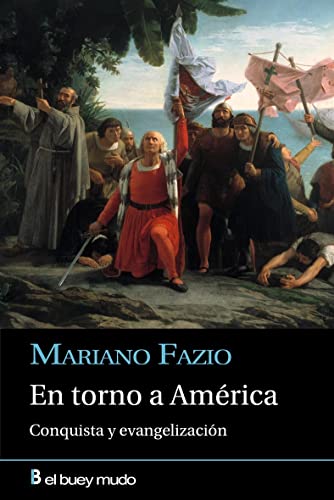 En Torno a America: Conquista y Evangelizacion