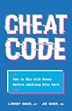 Cheat Code: How to Win with Money Before Adulting Hits Hard