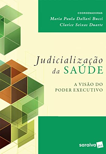 Judicialização da saúde: a visão do poder executivo