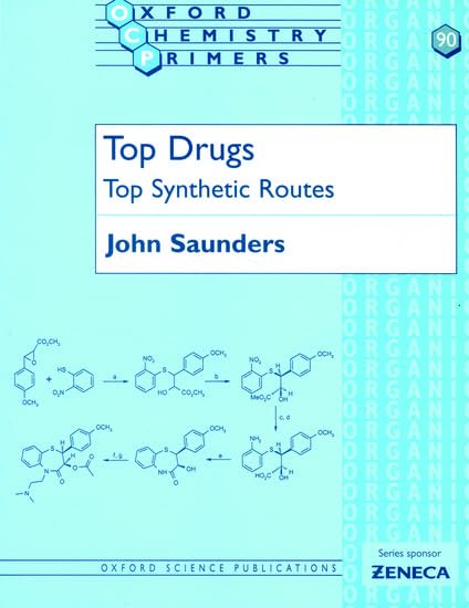 Top Drugs: Top Synthetic Routes (Oxford Chemistry Primers)