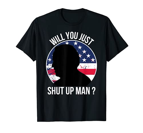 Will You Just Cállate Hombre Joe Biden Cita Anti Trump 2020 Camiseta