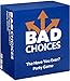 BAD CHOICES - The Have You Ever? Party Game