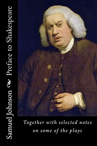 Preface to Shakespeare: Together with selected ... 1514793199 Book Cover
