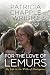 For the Love of Lemurs: My Life in the Wilds of Madagascar