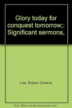 Hardcover Glory today for conquest tomorrow;: Significant sermons, Book