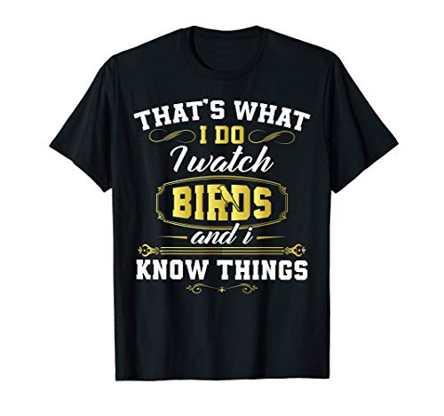 Great Bird Gift Birdie Bird Watcher Ornithology T-Shirt