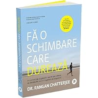 Fa o schimbare care dureaza - Rangan Chatterjee, Editie in limba romana