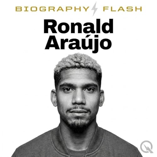 『Ronald Ara&uacute;jo Biography Flash: From Rivera Uruguay to FC Barcelona Captain The Inspiring Journey of a Defensive Wall』のカバーアート