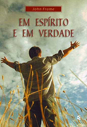 Em Espírito e em Verdade