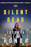 The Silent Dead: A Mystery (Lieutenant Himekawa Book 1)
