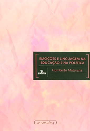 Emoções E Linguagem Na Educação E Na Política