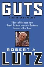 Guts: 8 Laws of Business from One of the Most Innovative Business Leaders of Our Time