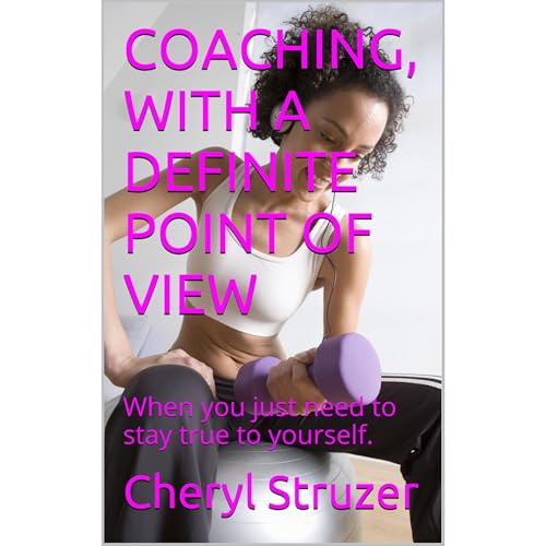 Cheryl Struzer presents COACHING, WITH A DEFINITE POINT OF VIEW episode artwork