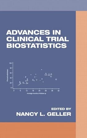 Advances in Clinical Trial Biostatistics (Chapman & Hall/CRC Biostatistics Series) book cover
